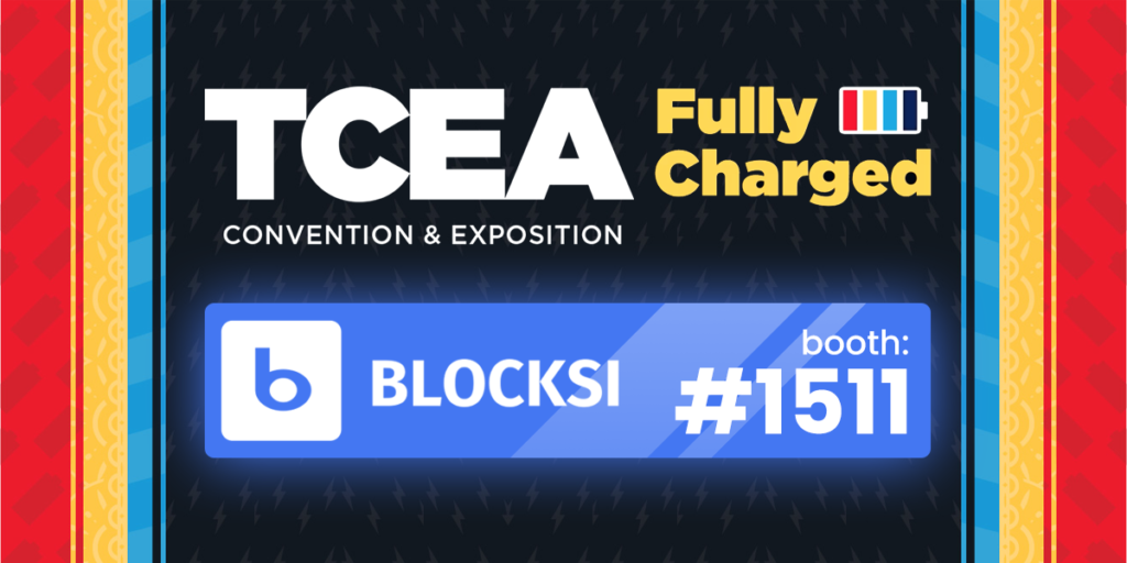 Blocksi at TCEA 2019