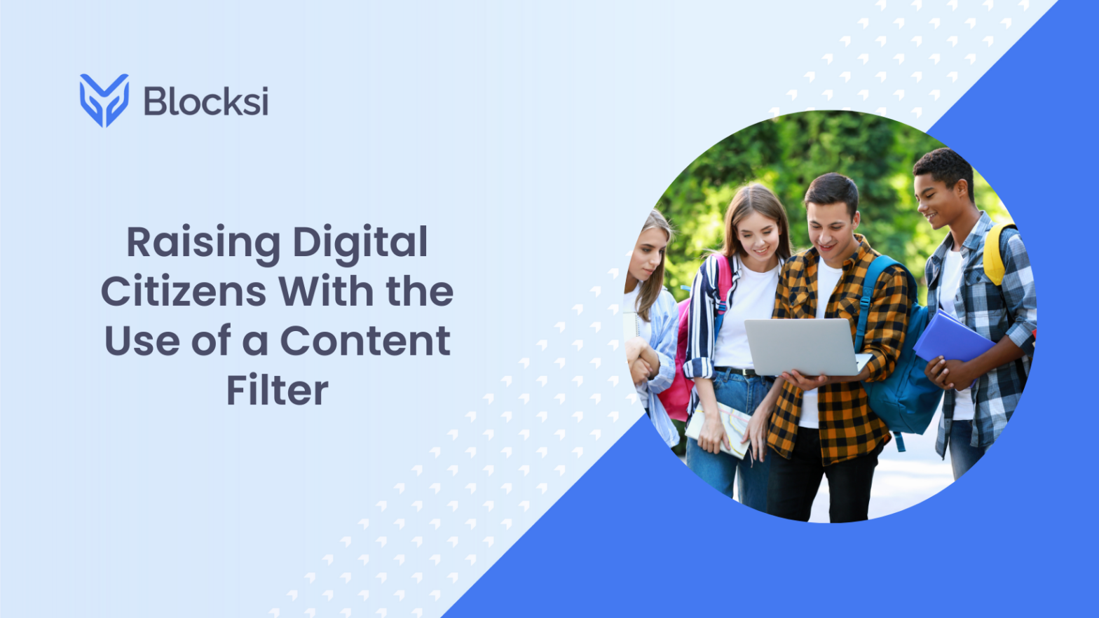 Raising Digital Citizens With the Use of a Content Filter