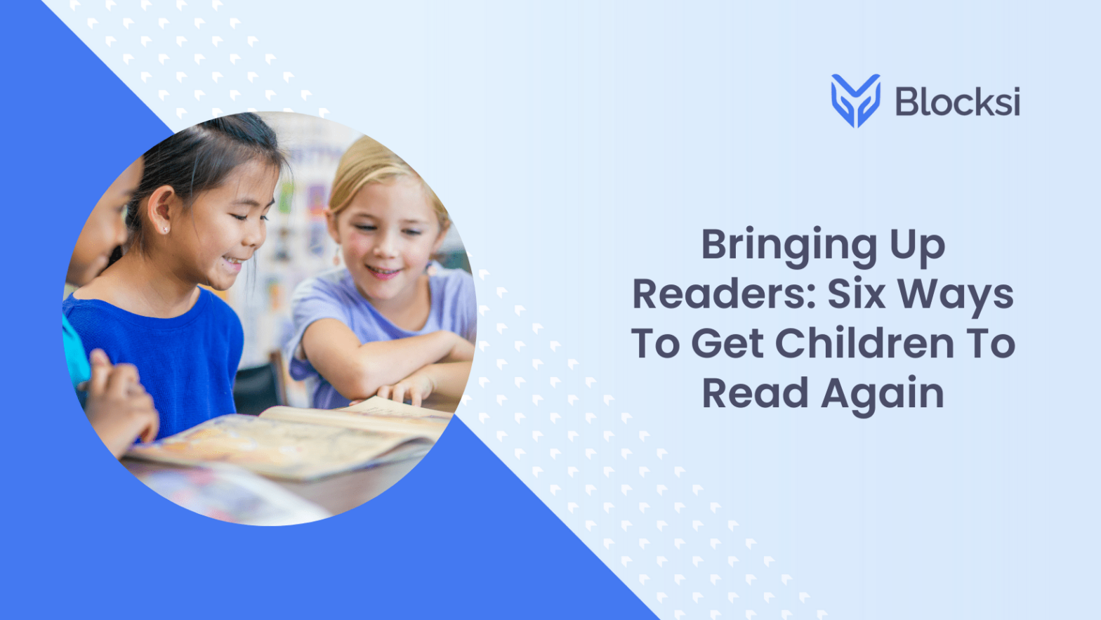 Bringing Up Readers: Six Ways To Get Children To Read Again