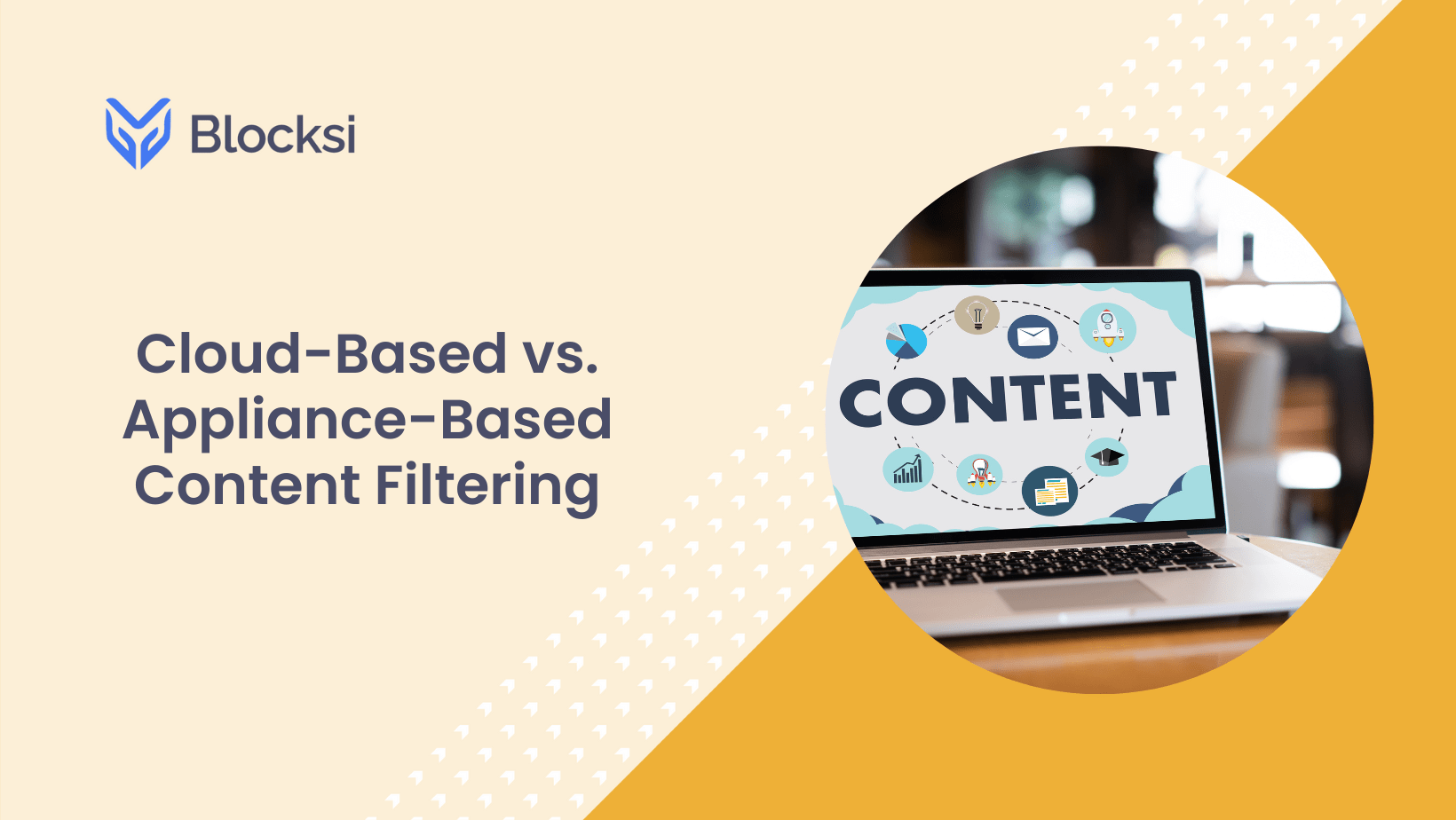 Cloud-Based vs. Appliance-Based Content Filtering