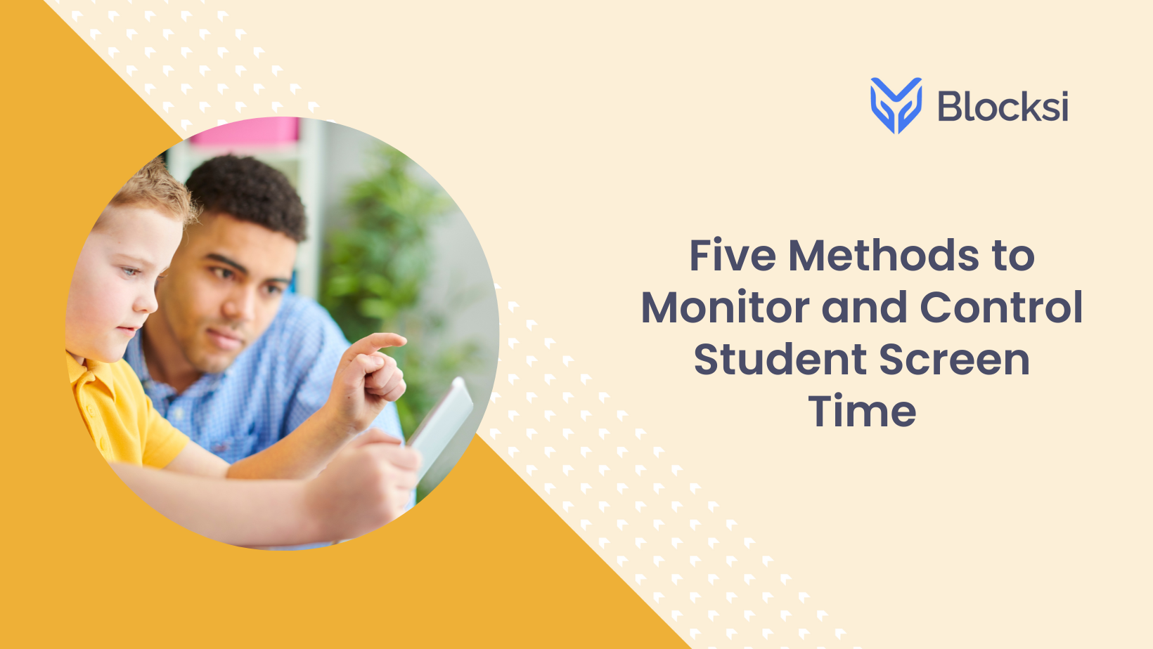 Five Methods to Monitor and Control Student Screen Time