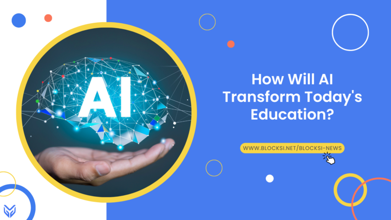 How Will AI Transform Today's Education