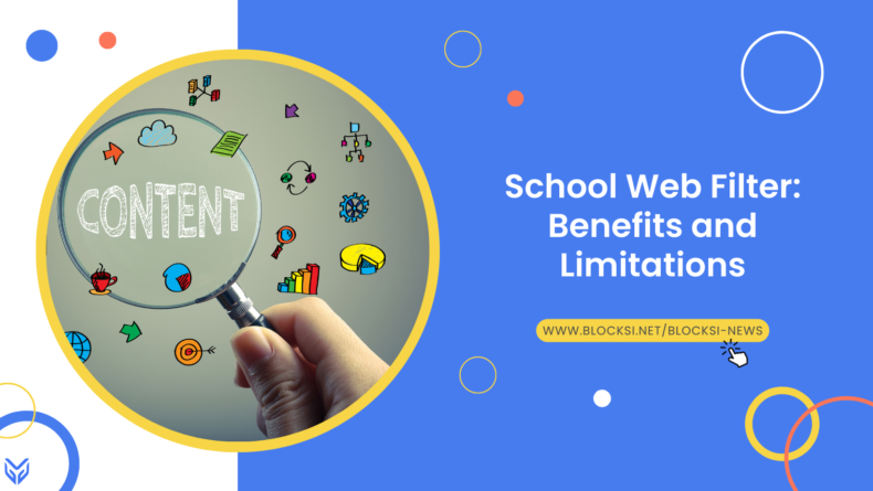 School Web Filter: Benefits and Limitations