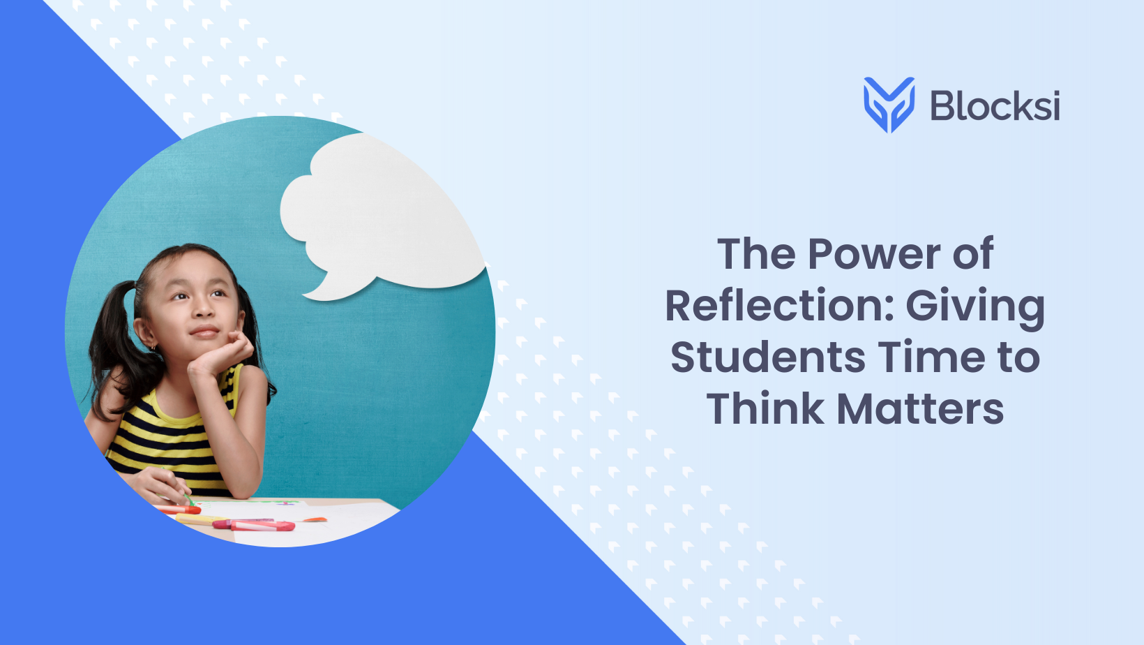 The Power of Reflection: Giving Students Time to Think Matters