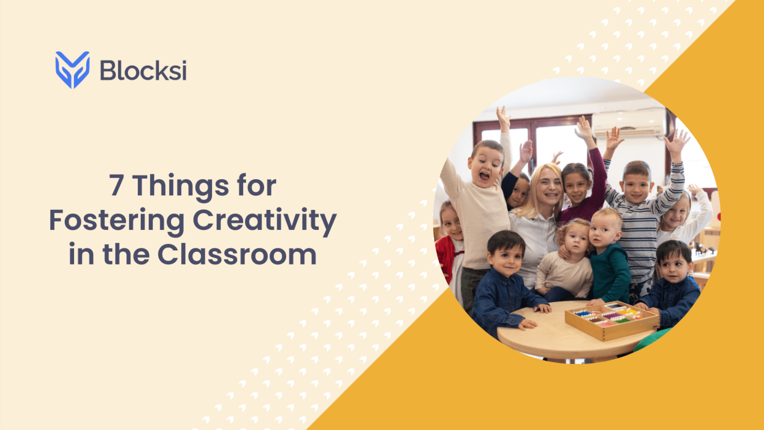 7 Things for Fostering Creativity in the Classroom