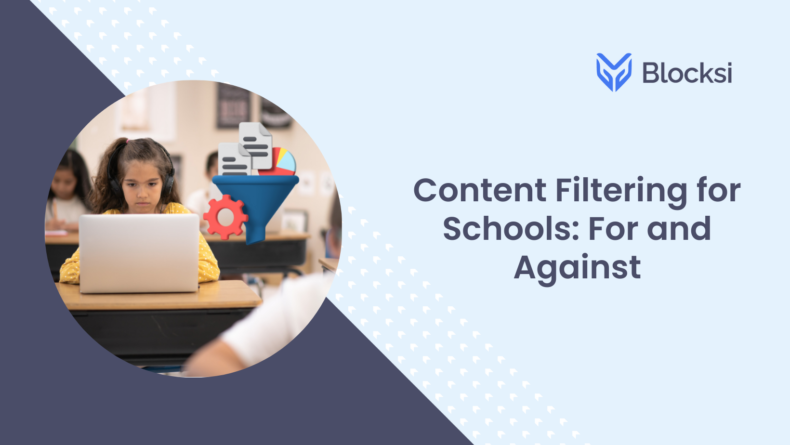 Content Filtering for Schools: For and Against