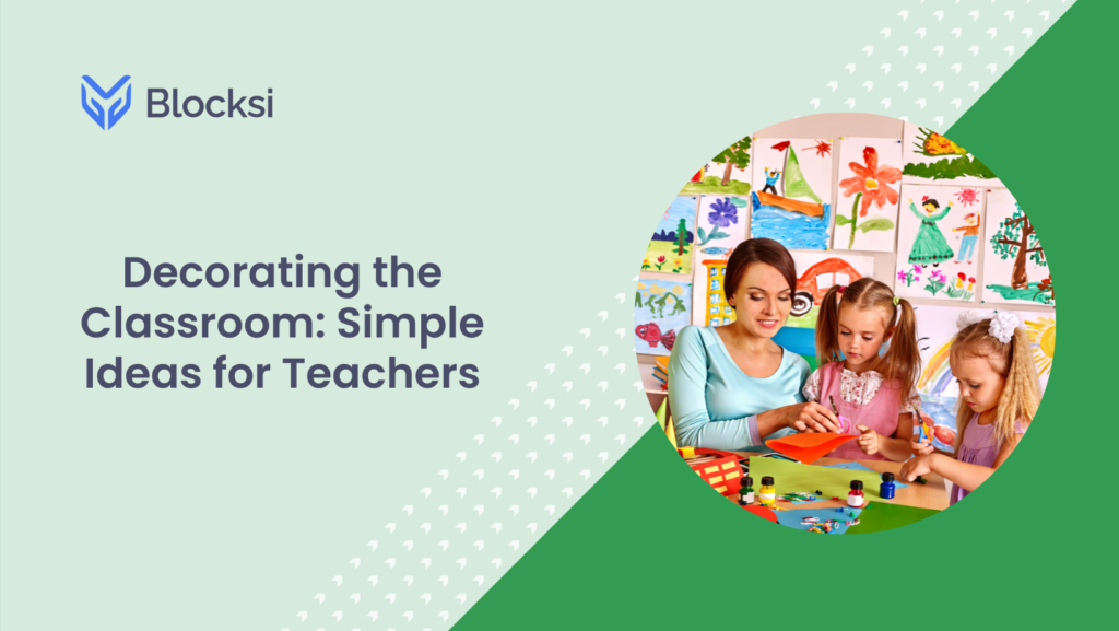 Decorating the Classroom: Simple Ideas for Teachers