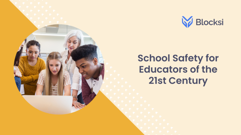 School Safety for Educators of the 21st Century