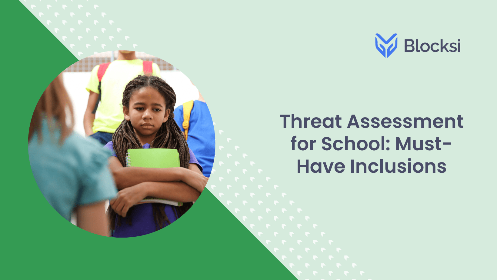Threat Assessment for School: Must-Have Inclusions