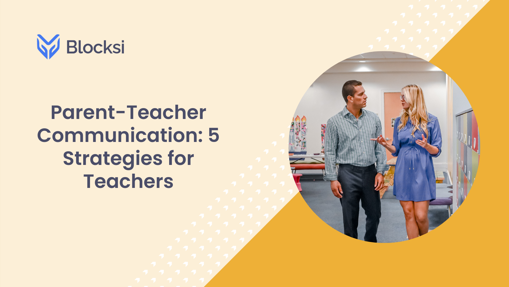 Parent-Teacher Communication: 5 Strategies for Teachers