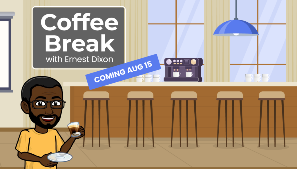 Coffee Break with Ernest, EdTech podcast