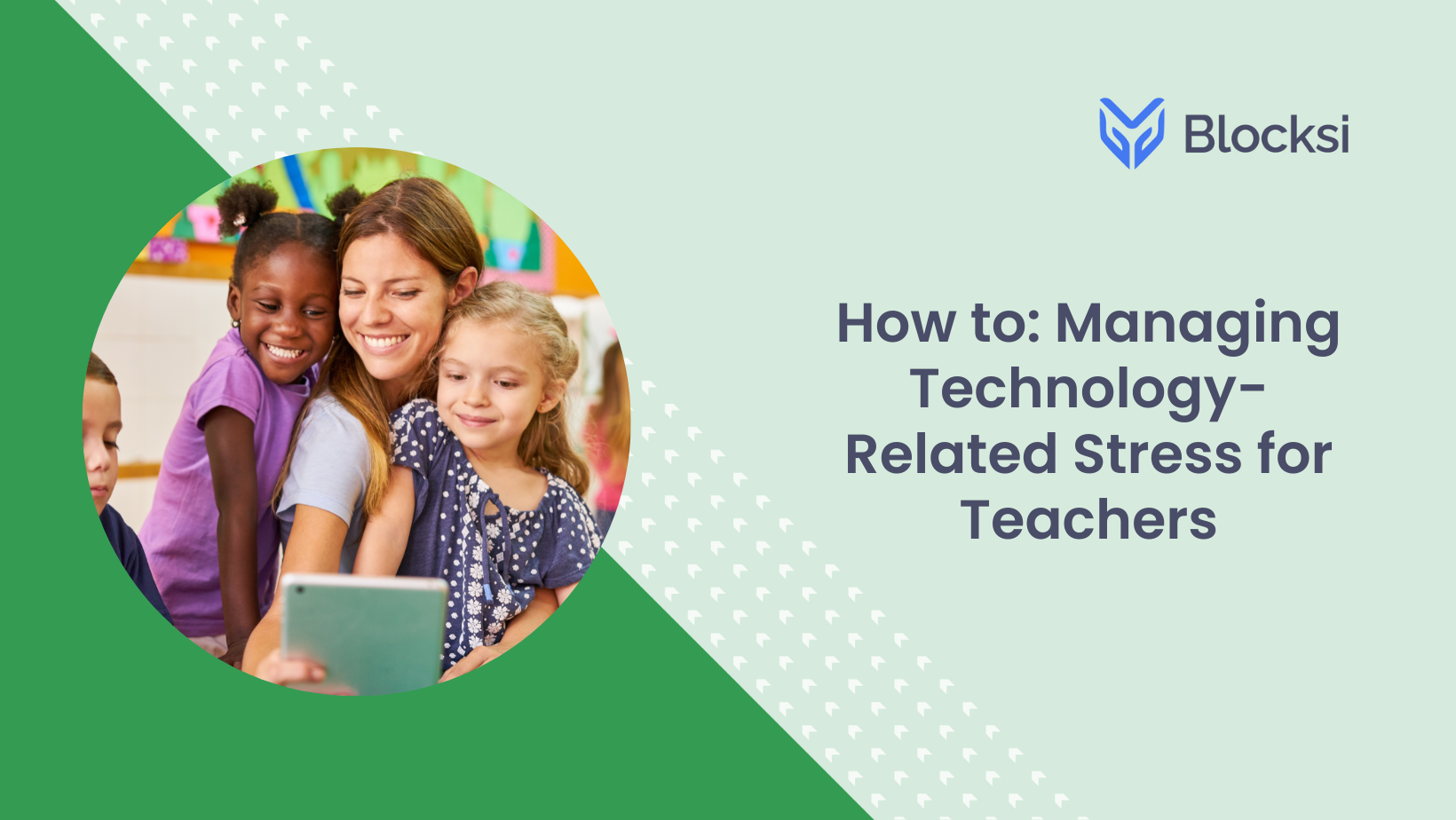 How to: Managing Technology-Related Stress for Teachers