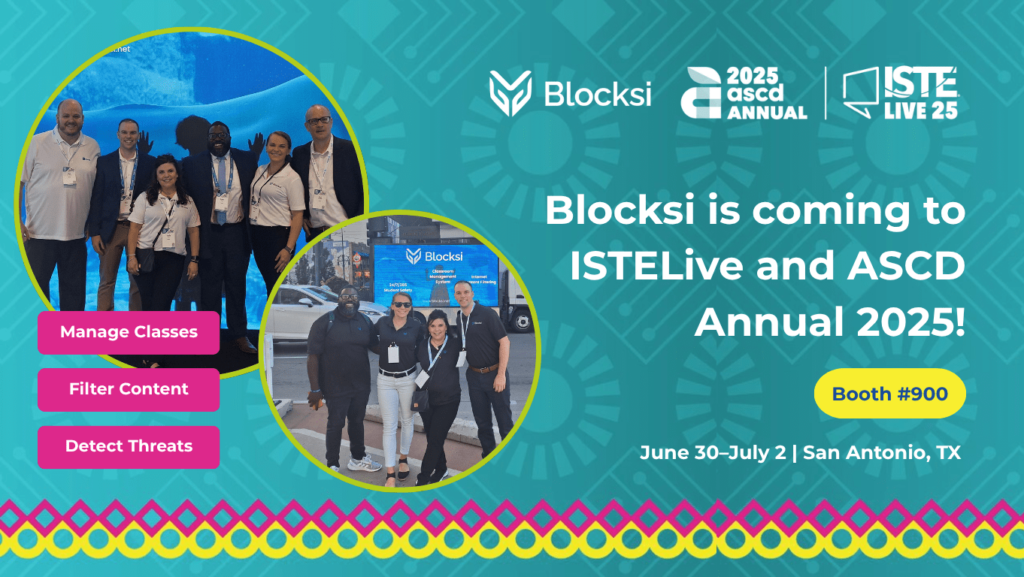 Blocksi is coming to ISTELive 25 and ASCD Annual 2025!