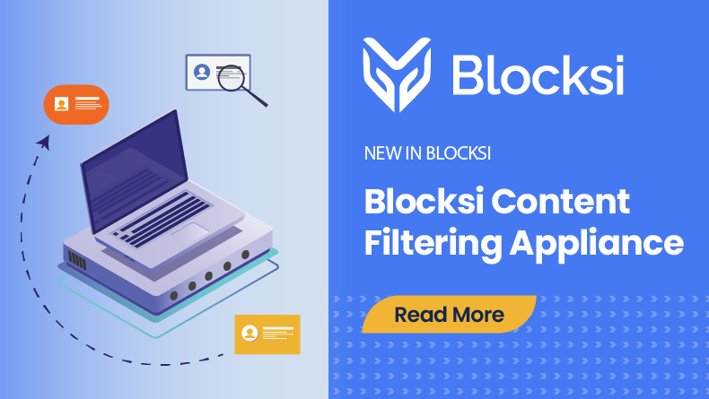 Blocksi Appliance for Secure, On-Prem Content Filtering