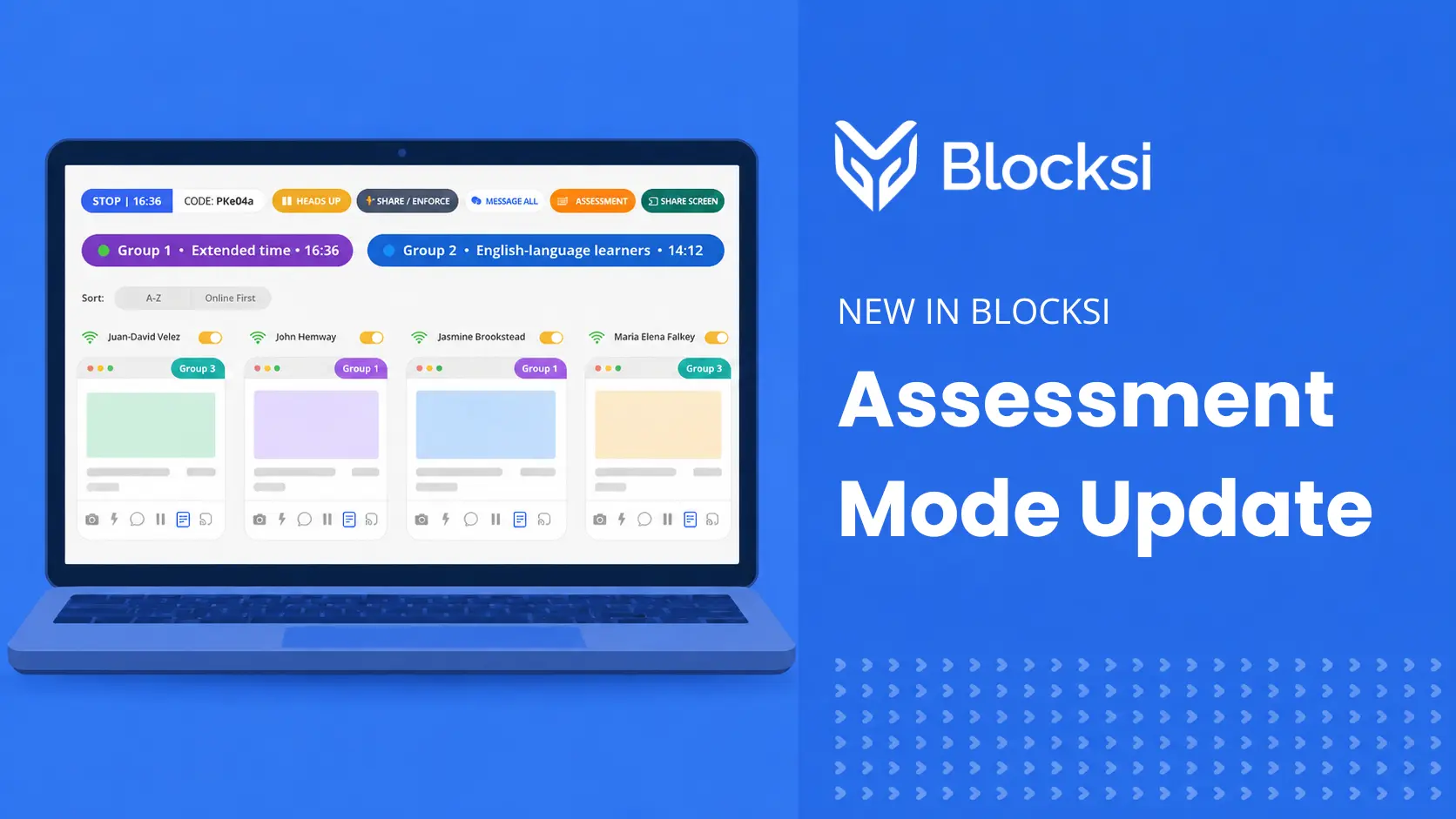 Assessment Mode Update: Extended Time, Live Group Monitoring, and More