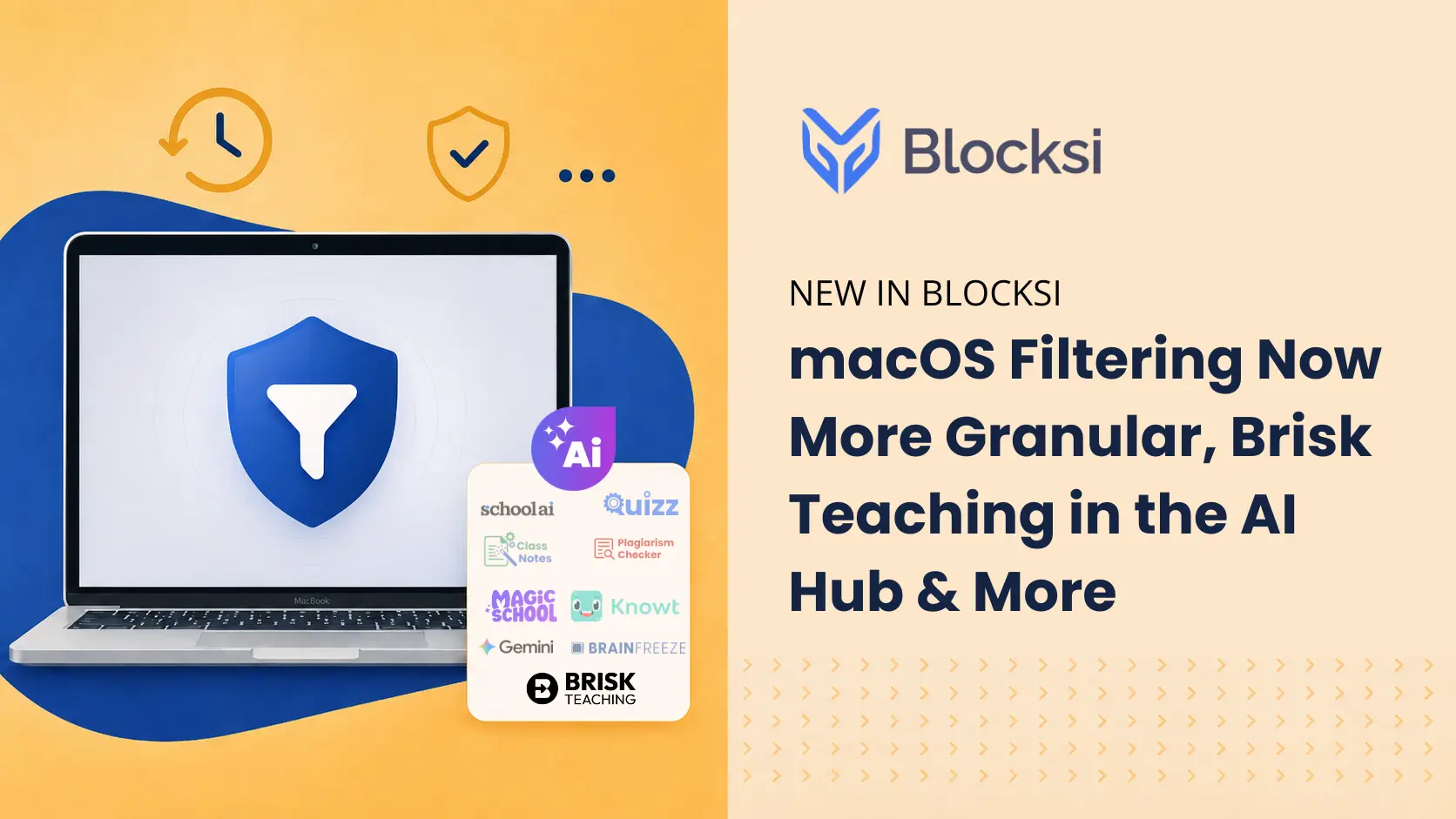 New in Blocksi July 2026