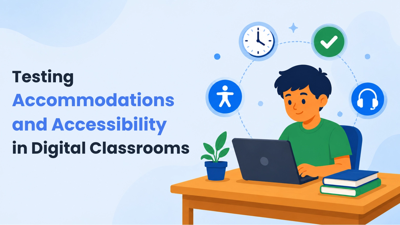 A student with accessibility accommodations